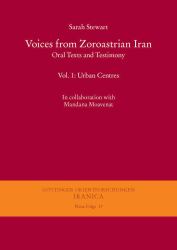 Voices from Zoroastrian Iran : Oral Texts and Testimony. Vol. 1: Urban Centres