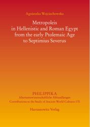 Metropoleis in Hellenistic and Roman Egypt to Septimius Severus