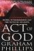 Act of God : Moses, Tutankhamun and the Myth of Atlantis