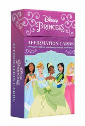 Disney Princess Affirmation Cards : 52 Ways to Celebrate Inner Beauty, Courage, and Kindness (Children's Daily Activities Books, Children's Card Games Books, Children's Self-Esteem Books)