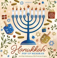Hanukkah Pop-Up Menorah : An 8-Day Celebration of the Festival of Lights