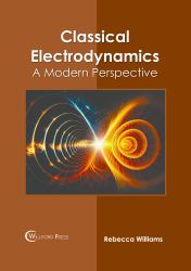 Classical Electrodynamics: a Modern Perspective