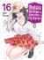 Medaka Kuroiwa Is Impervious to My Charms 16 Medaka Kuroiwa Is Impervious to My Charms 16