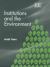 Institutions and the Environment Institutions and the Environment