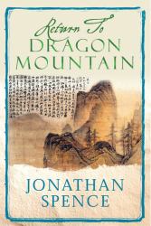 Return to Dragon Mountain : Memoirs of a Late Ming Man