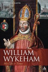 William Wykeham : A Life