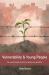Vulnerability and Young People : Care and Social Control in Policy and Practice