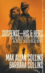 Suspense-His & Hers : Tales of Love and Murder