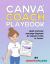 Canva Coach Playbook : Quick and Easy One-Page Diagrams for Popular Tasks in Canva