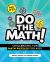 Do the Math! : Challenging, Fun Math Puzzles for Kids Do the Math! : Challenging, Fun Math Puzzles for Kids
