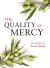 The Quality of Mercy The Quality of Mercy