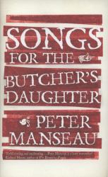 Songs for the Butcher's Daughter