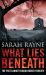 What Lies Beneath What Lies Beneath