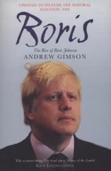 Boris : The Rise of Boris Johnson