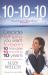 10-10-10 : 10 Minutes, 10 Months, 10 Years - A Life-Transforming Idea