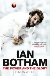 Ian Botham : The Power and the Glory