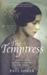 Temptress : The Scandalous Life of Alice, Countess de Janzé