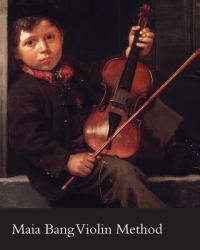 Maia Bang Violin Method