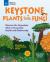 Keystone Plants and Fungi : Discover the Organisms Vital to Ecosystem Health and Biodiversity