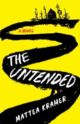 The Untended : A Novel