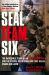 Seal Team Six : The Incredible Story of an Elite Sniper - And the Special Operations Unit That Killed Osama Bin Laden