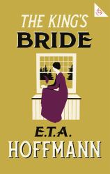 The King's Bride : Annotated Edition with an Introduction by Paul Turner