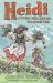 Heidi: Putting Her Lessons to Good Use : First Unabridged Translation with Illustrations by Susan Hellard