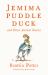 Jemima Puddle Duck and Other Animal Stories : Deluxe Edition with 80 New Colour Illustrations by Anna Currey (Alma Junior Classics)