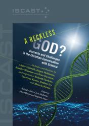 A Reckless God? : Currents and Challenges of the Christian Conversation with Science