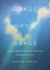 Grace upon Grace : Savouring the Spiritual Exercises Through the Arts