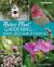 Native Plant Gardening for Birds, Bees and Butterflies: Southwest
