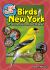 The Kids' Guide to Birds of New York : Fun Facts, Activities and 85 Cool Birds