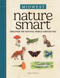 Nature Smart: Midwest : Discover the Natural World Around You