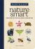 Nature Smart: Northeast : Discover the Natural World Around You