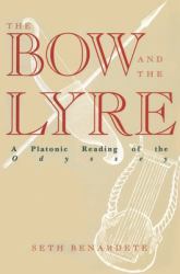 The Bow and the Lyre : A Platonic Reading of the Odyssey