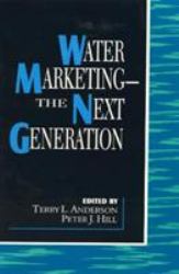 Water Marketing : The Next Generation