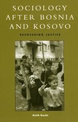 Sociology after Bosnia and Kosovo : Recovering Justice
