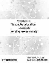An Introduction to Sexuality Education: a Handbook for Nursing Professionals