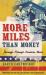 More Miles Than Money