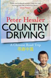 Country Driving : Three Journeys Across a Changing China