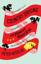 Country Driving : Three Journeys Across a Changing China