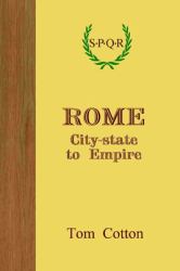 Rome : City-State to Empire