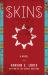 Skins : A Novel Skins : A Novel