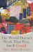 The World Doesn't Work That Way, but It Could : Stories