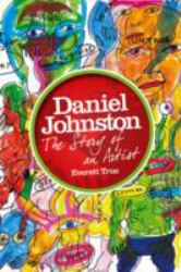 Daniel Johnston : The Story of an Artist