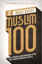 The Muslim 100 YA Edition Box Set : The Lives, Thoughts and Achievements of the Most Influential Muslims in History