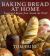 Baking Bread at Home : Traditional Recipes from Around the World