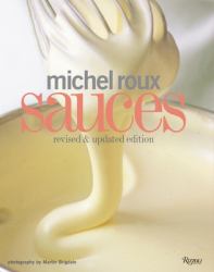 Michel Roux Sauces : Revised and Updated Edition