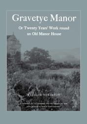 Gravetye Manor : 20 Years' Work Round an Old Manor House