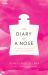 Diary of a Nose